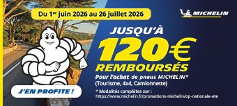MICHELIN | Jusqu'à 120€ remboursés* 