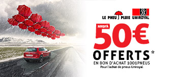 UNIROYAL | Jusqu'à 50€ offerts*